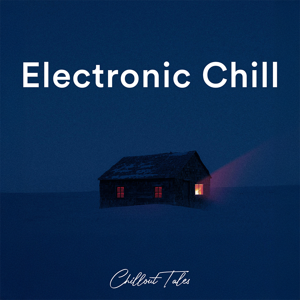 Electronic Chill Playliste
